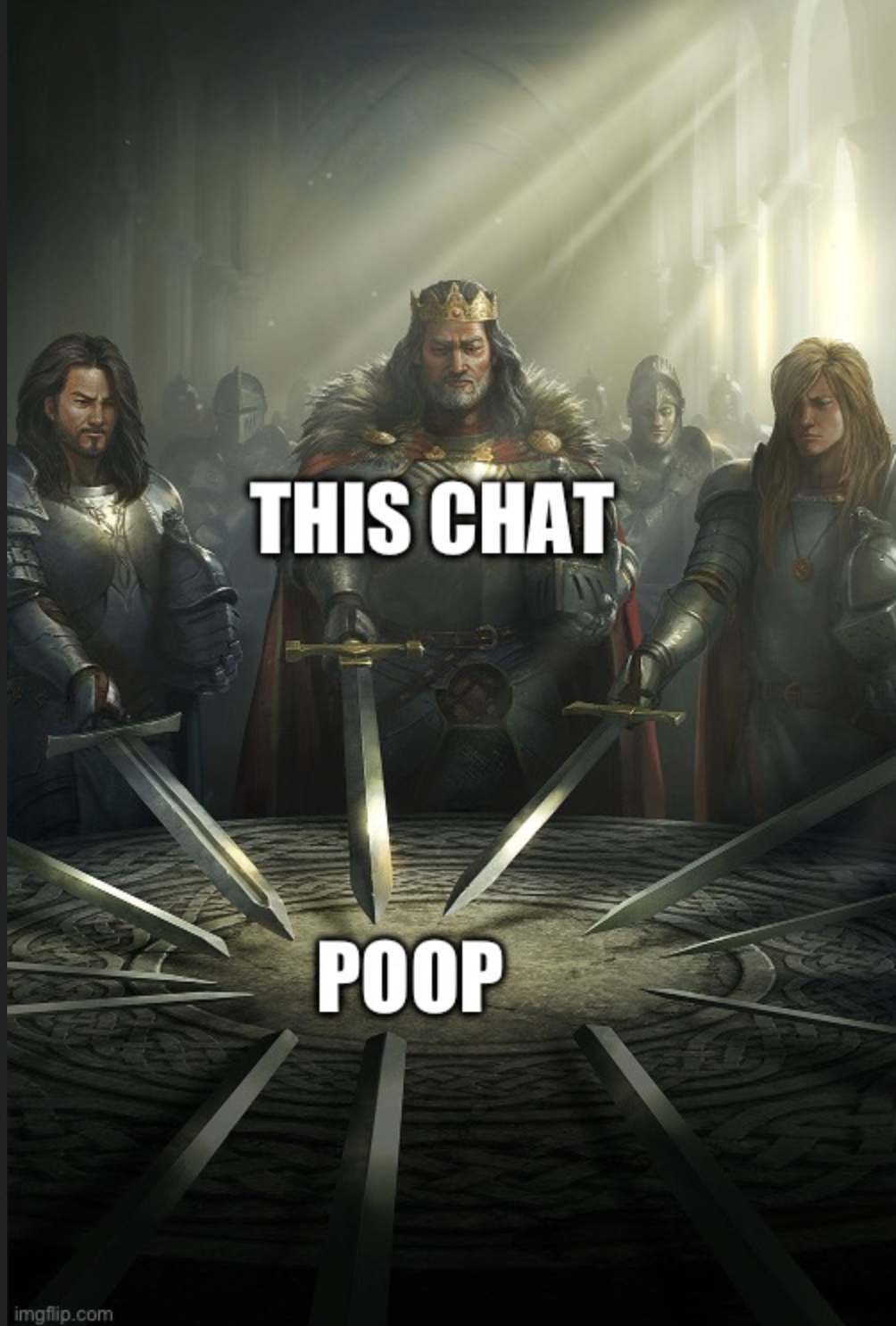 A meme of three Lord of the Rings knights standing around a round table of swords, captioned 'THIS CHAT' pointing down at the word 'POOP'